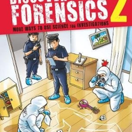 Discover Forensics 2: More Ways to Use Science for Investigations