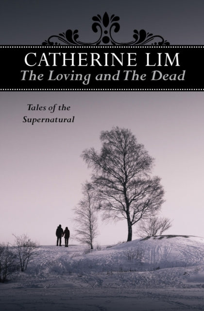 The Loving and the Dead: Tales of the Supernatural