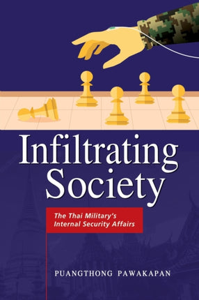 Infiltrating Society: The Thai Military's