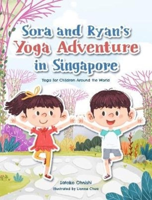 Sora and Ryan's Yoga Adventure in Singapore: Yoga for Children Around the World