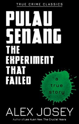 Pulau Senang: The Experiment that Failed