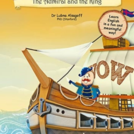 The Wonderful World of Words Volume 4: The Admiral and the King