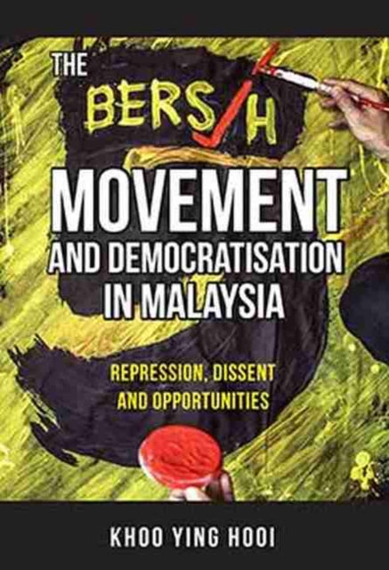 The Bersih Movement and Democratisation in