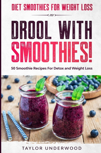 Diet Smoothies For Weight Loss: DROOL WITH