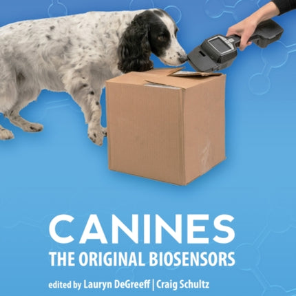 Canines: The Original Biosensors