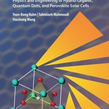 Next-Generation Solar Cells: Principles and