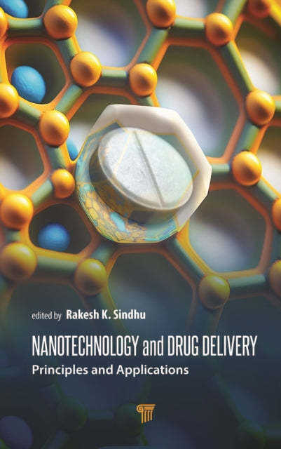 Nanotechnology and Drug Delivery: Principles and