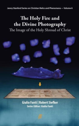 The Holy Fire and the Divine Photography: The