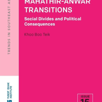 The Unrealized Mahatir-Anwar Transitions: Social