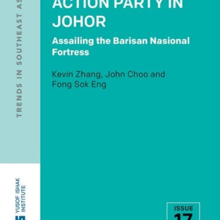 The Democratic Action Party in Johor: Assailing