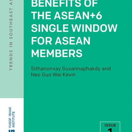 Assessing the Benefits of the ASEAN+6 Single