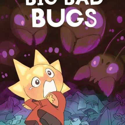 Big Bad Bugs