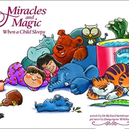 Miracles and Magic: When a Child Sleeps