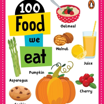 100 Food We Eat