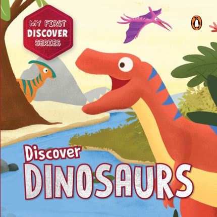 My First Discover Series Dinosaurs