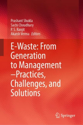 EWaste From Generation to Management  Practices Challenges and Solutions