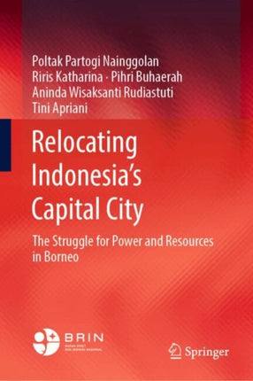 Relocating Indonesias Capital City