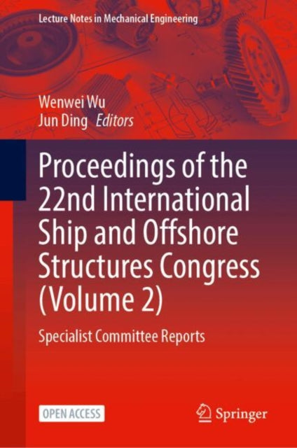 Proceedings of the 22nd International Ship and Offshore Structures Congress Volume 2