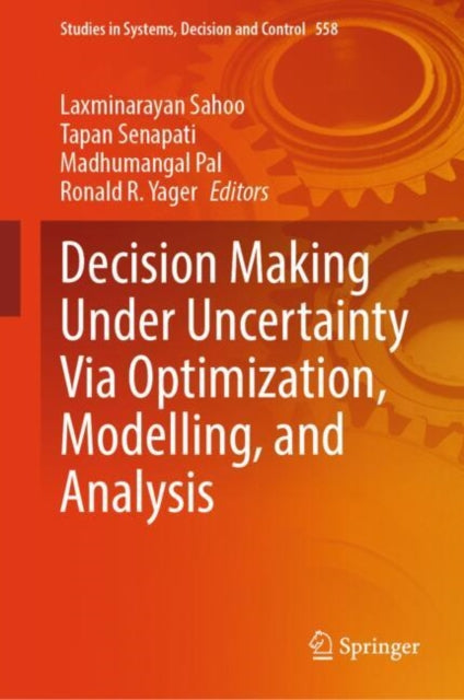 Decision Making Under Uncertainty Via