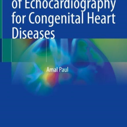 Manual of Echocardiography for Congenital Heart Diseases