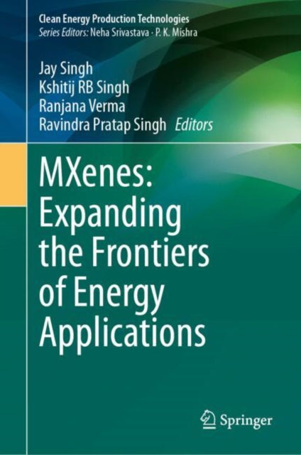 MXenes Expanding the Frontiers of Energy