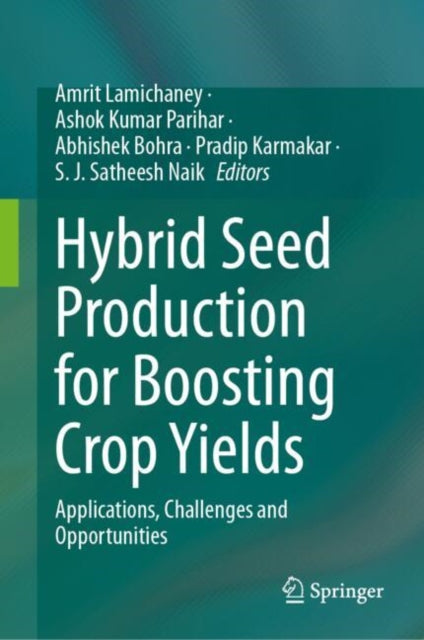 Hybrid Seed Production for Boosting Crop Yields