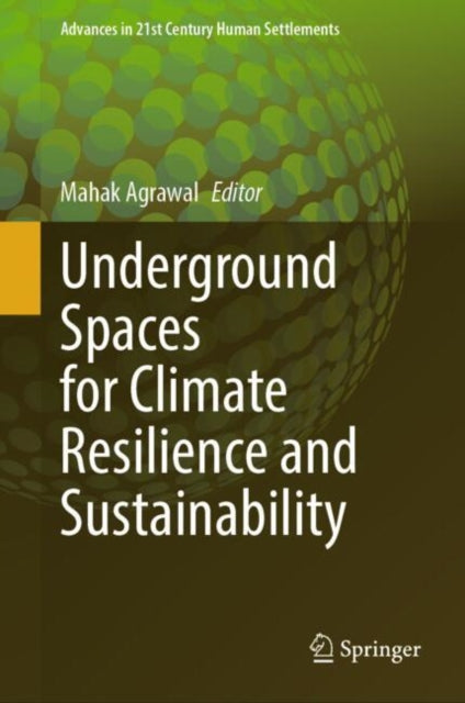 Underground Spaces for Climate Resilience and
