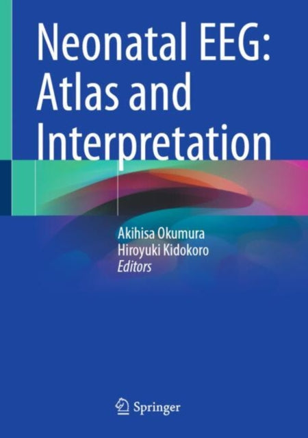 Neonatal EEG Atlas and Interpretation