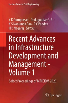 Recent Advances in Infrastructure Development and
