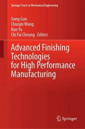 Advanced Finishing Technologies for High