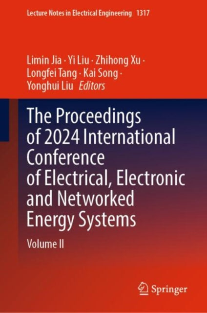 The Proceedings of 2024 International Conference of Electrical Electronic and Networked Energy Systems