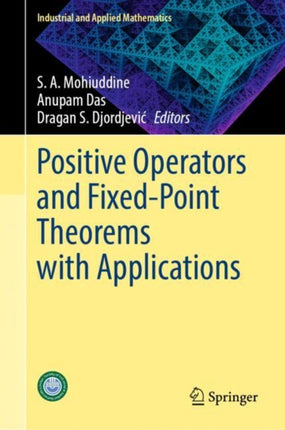 Positive Operators and FixedPoint Theorems with Applications