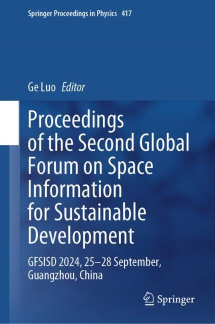 Proceedings of the Second Global Forum on Space