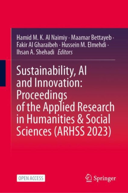 Sustainability AI and Innovation Proceedings of the Applied Research in Humanities  Social Sciences ARHSS 2023