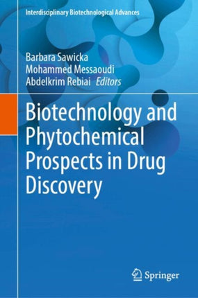 Biotechnology and Phytochemical Prospects in Drug