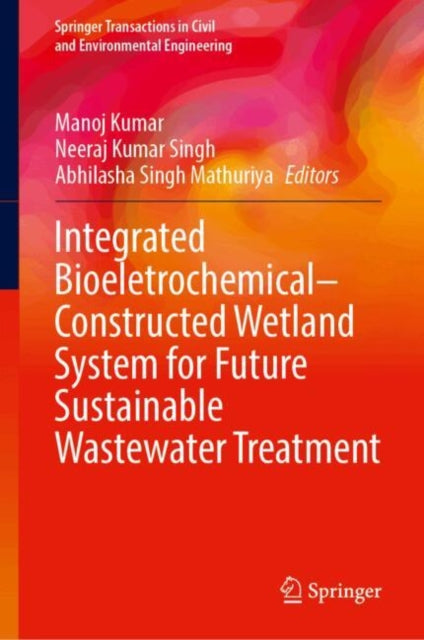 Integrated BioeletrochemicalConstructed Wetland