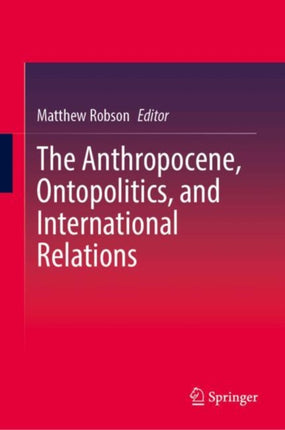 The Anthropocene Ontopolitics and International