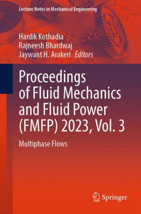 Proceedings of Fluid Mechanics and Fluid Power FMFP 2023 Vol. 3