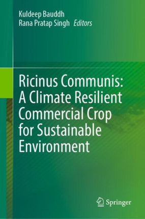 Ricinus Communis A Climate Resilient Commercial