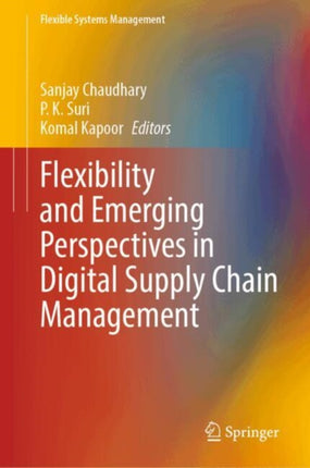 Flexibility and Emerging Perspectives in Digital