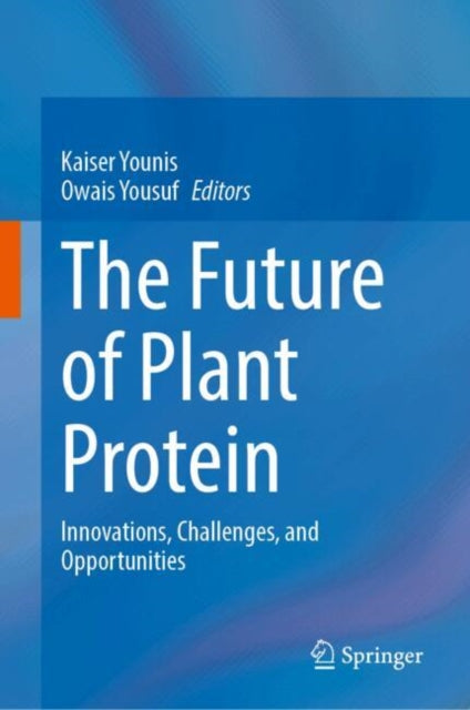 The Future of Plant Protein