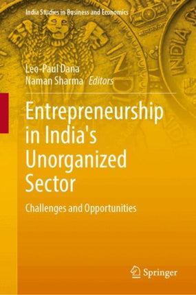 Entrepreneurship in Indias Unorganized Sector