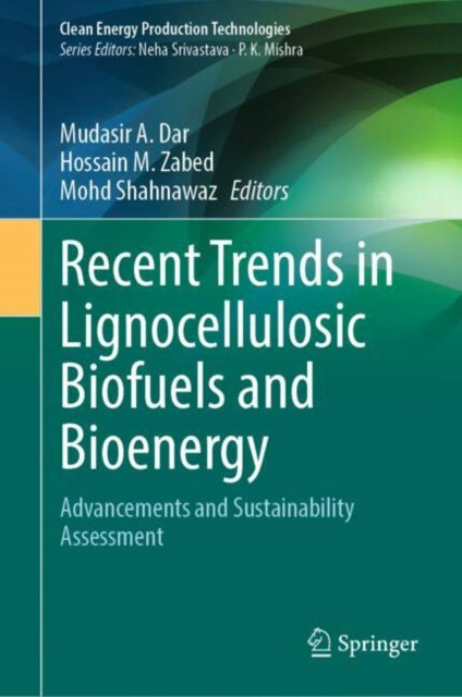Recent Trends in Lignocellulosic Biofuels and Bioenergy