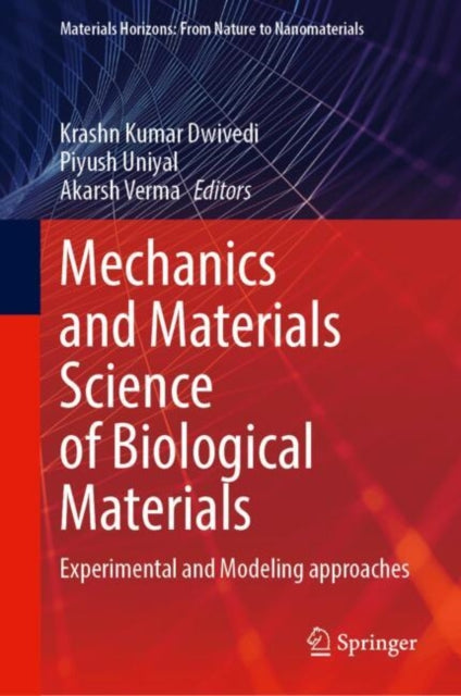 Mechanics and Materials Science of Biological