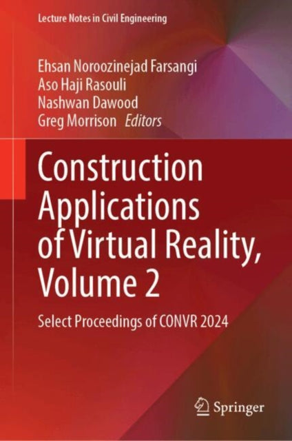 Construction Applications of Virtual Reality Volume 2