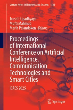 Proceedings of International Conference on Artificial Intelligence Communication Technologies and Smart Cities