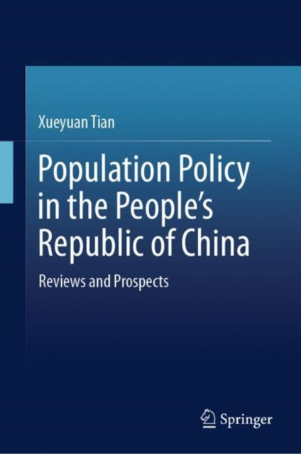 Population Policy in the Peoples Republic of China
