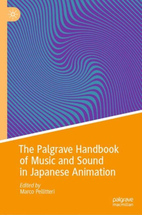 The Palgrave Handbook of Music and Sound in