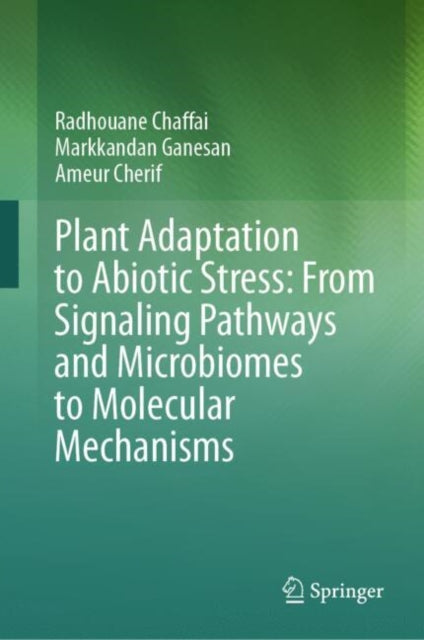 Plant Adaptation to Abiotic Stress From Signaling