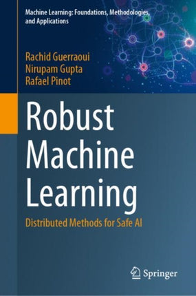 Robust Machine Learning